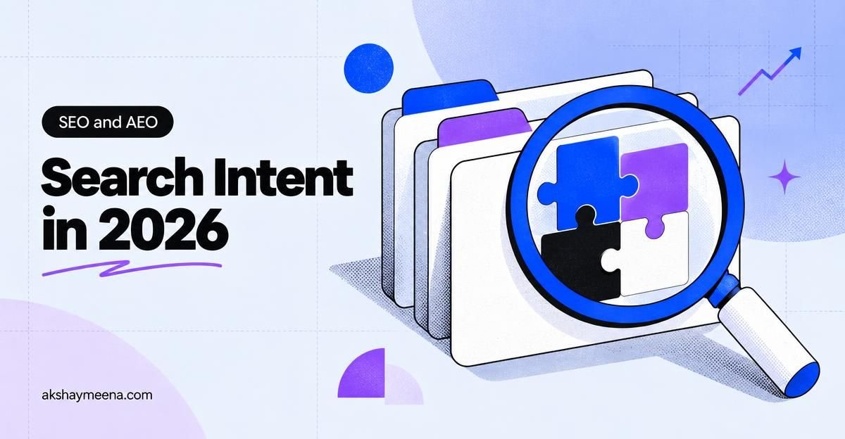 Search Intent in 2026: How to Create Content Google Wants to Rank