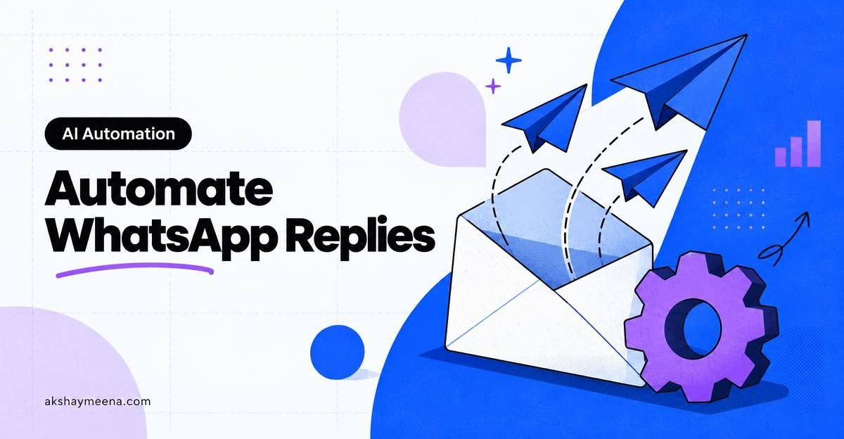 WhatsApp Automation for Business: Replies, Follow-Ups and Lead Capture